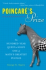 Image for Poincare&#39;s Prize : The Hundred-Year Quest to Solve One of Math&#39;s Greatest Puzzles