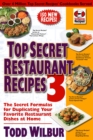 Image for Top Secret Restaurant Recipes 3