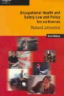 Image for Occupational Health and Safety Law and Policy : Text and Materials