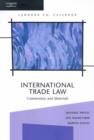 Image for International Trade Law: Commentary and Materials,