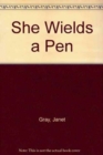 Image for She wields a pen  : nineteenth century American women poets