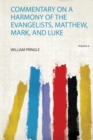Image for Commentary on a Harmony of the Evangelists, Matthew, Mark, and Luke