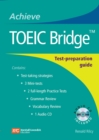 Image for Achieve TOEIC Bridge with Audio CD : Test-Preparation Guide
