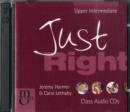 Image for Just Right Upper Intermediate - Class Audio CD