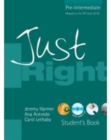 Image for Just Right Student&#39;s Book : Just Right Pre-Intermediate with Audio CD Pre-intermediate British English Version