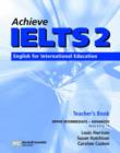 Image for Achieve IELTS 2  : English for international education: Teacher&#39;s book