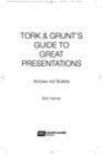 Image for Tork &amp; Grunt&#39;s guide to great presentations: arrows not bullets