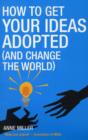 Image for The myth of the mousetrap  : how your ideas can change business and the world