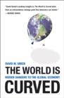 Image for The world is curved  : hidden dangers to the global economy