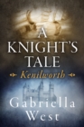 Image for Knight&#39;s Tale: Kenilworth