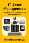 Image for IT Asset Management: A Practical Guide for Technical and Business Executives