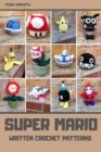 Image for Super Mario: Written Crochet Patterns