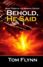 Image for Behold, He Said: Book 3 of the Messiah Trilogy