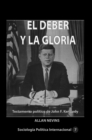 Image for El Deber Y La Gloria Testamento Politico De John F. Kennedy