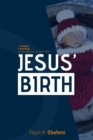 Image for Jesus&#39; Birth, the Essence of His Birth