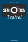 Image for La semiotica y la semiotica teatral