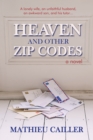 Image for Heaven and Other Zip Codes: A Novel