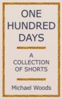 Image for One Hundred Days: A Collection of Shorts