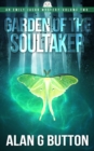 Image for Garden of the Soultaker: An Emily Jacob Mystery Volume Two