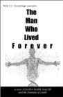 Image for Man Who Lived Forever