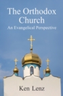 Image for Orthodox Church: An Evangelical Perspective
