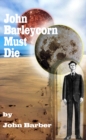 Image for John Barleycorn Must Die
