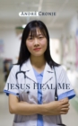Image for Jesus Heal Me