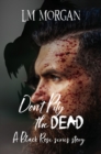 Image for Don&#39;t Pity the Dead, Pity the Immortal