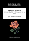 Image for RESUMEN: La Bola De Nieve: Warren Buffett Y El Negocio De La Vida Por Alice Schroeder