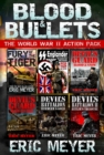 Image for Blood &amp; Bullets - The World War II Action Pack (6 Full Length Books)