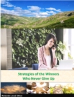 Image for Strategies of the Winners Who Never Give Up