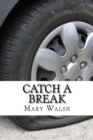 Image for Catch a Break