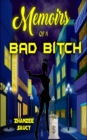 Image for Memoirs of a Bad Bitch