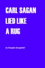 Image for Carl Sagan Lied Like a Rug