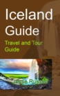 Image for Iceland Guide: Travel and Tour Guide