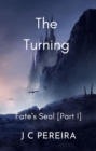 Image for Turning - Fate&#39;s Seal (Part I) The Brothers of Destiny - Book Three