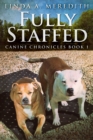 Image for Fully Staffed: A Tale Of Two Staffies