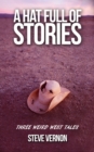 Image for Hat Full of Stories: Three Weird West Tales