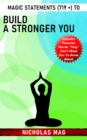 Image for Magic Statements (719 +) to Build a Stronger You