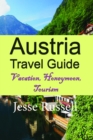 Image for Austria Travel Guide: Vacation, Honeymoon, Tourism