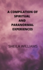Image for Compilation of Spiritual and Paranormal Experiences