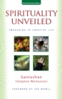 Image for Spirituality Unveiled: Awakening to Creative Life (Revised Ebook Edition)