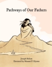 Image for Pathways of Our Fathers