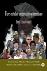 Image for Farc: Cartel De Narcotrafico Y Terrorismo Parte I (1978-1996)