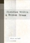 Image for Sketches Within a Broken Dream