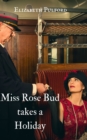 Image for Miss Rose Bud Takes A Holiday