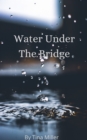 Image for Water Under The Bridge