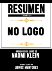 Image for Resumen Extendido: No Logo - Basado En El Libro De Naomi Klein