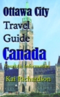 Image for Ottawa City Travel Guide, Canada: Touristic Information
