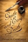 Image for Gentle and Easy Death (1832 Regency Series Book 3)